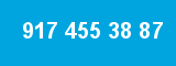 917 455 38 87